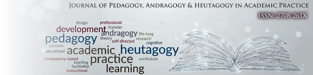 Journal of Pedagogy, Andragogy and Heutagogy in Academic Practice (JPAHAP)
